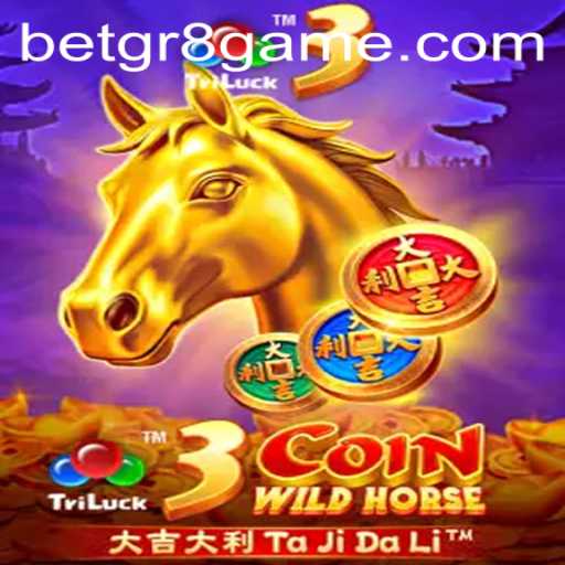 Explore the Exciting World of 3CoinWildHorse with Betgr8